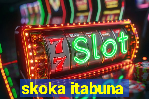 skoka itabuna